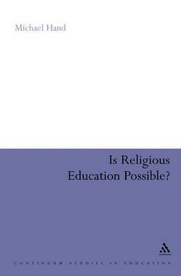 Is Religious Education Possible? on Hardback by Michael Hand