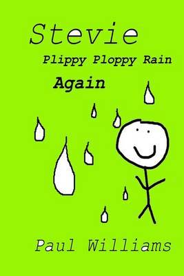 Stevie - Plippy Ploppy Rain Again on Paperback by William O'Brien