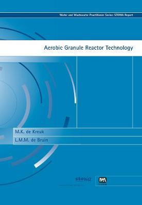 Aerobic Granule Reactor Technology by M.K. Kreuk image