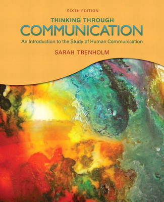 Thinking Through Communication by Sarah Trenholm image