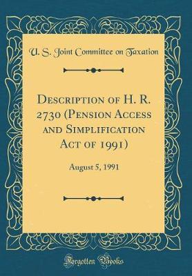 Description of H. R. 2730 (Pension Access and Simplification Act of 1991) by U S Joint Committee on Taxation image