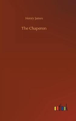 The Chaperon by Henry James image