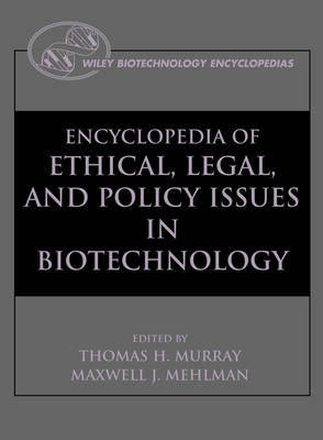 Encyclopedia of Ethical, Legal, and Policy Issues in Biotechnology image