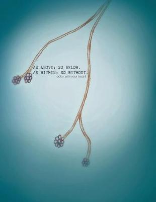As Above, So Below; As Within, So Without by Hawa Damissa image