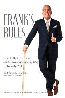 Frank's Rules on Hardback by Frank A. Schipani