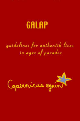 Galap: Guidelines for Authentik Lives in Agez of Paradox by Copernicus again image