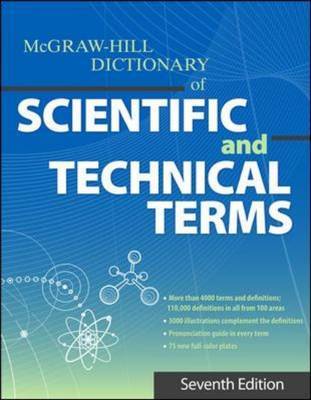 The McGraw-Hill Dictionary of Scientific and Technical Terms, Seventh Edition on Hardback by McGraw Hill