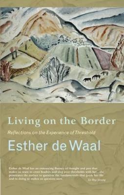 Living on the Border by Esther De Waal image