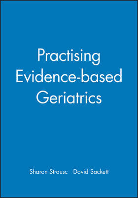 Practising Evidence-Based Geriatrics by Sharon Straus image