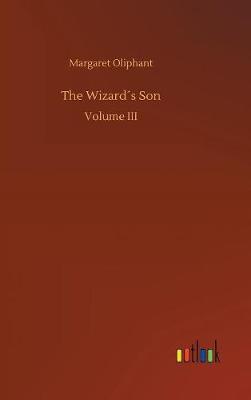 The Wizard s Son by (Margaret) Oliphant image