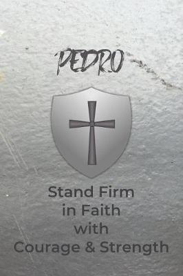 Pedro Stand Firm in Faith with Courage & Strength image