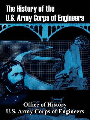 The History of the U.S. Army Corps of Engineers by Office of History image