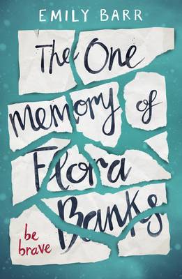 The One Memory of Flora Banks by Emily Barr image