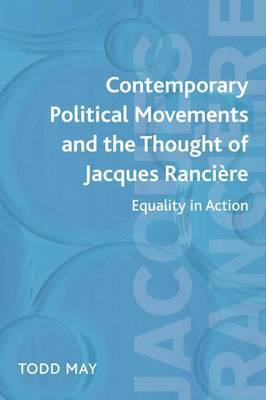 Contemporary Political Movements and the Thought of Jacques Ranciere by Todd May image