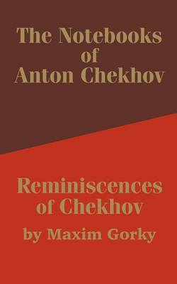 The Notebooks of Anton Chekhov: Reminiscences of Chekhov by Anton Pavlovich Chekhov image