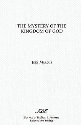 The Mystery of the Kingdom of God by Joel Marcus image