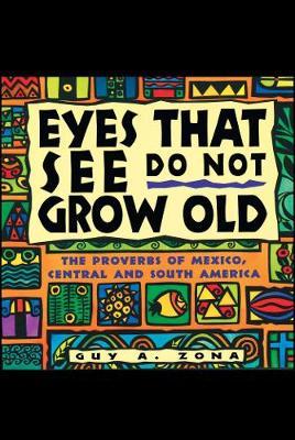 Eyes That See Do Not Grow Old by Guy Zona