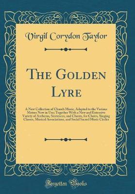 The Golden Lyre by Virgil Corydon Taylor image