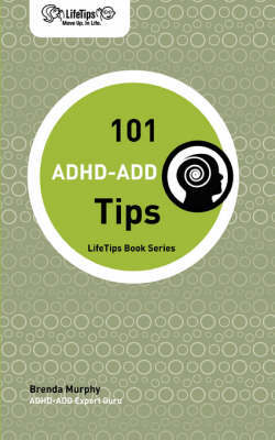 Lifetips 101 ADHD-Add Tips by Brenda Murphy image