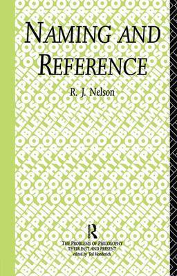 Naming and Reference by R.J. Nelson image