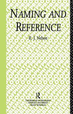 Naming and Reference by R.J. Nelson