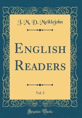 English Readers, Vol. 2 (Classic Reprint) by J M D Meiklejohn image