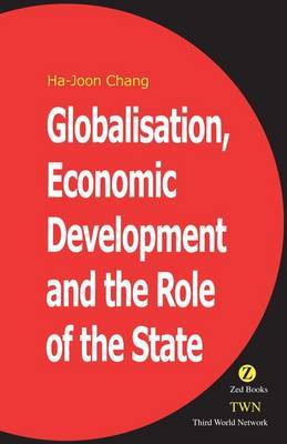 Globalisation, Economic Development & the Role of the State by Ha-Joon Chang image