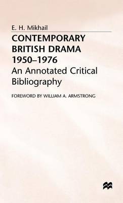 Contemporary British Drama 1950–1976 on Hardback by E.H. Mikhail