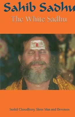 Sahib Sadhu by Sushil Choudhury image
