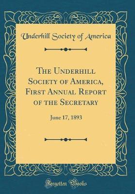 The Underhill Society of America, First Annual Report of the Secretary by Underhill Society of America image
