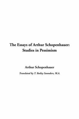 Essays of Arthur Schopenhauer: Studies in Pessimism by Arthur Schopenhauer image