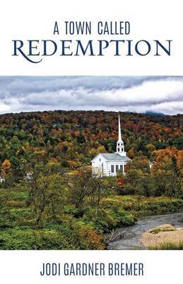 A Town Called Redemption by Jodi Gardner Bremer image