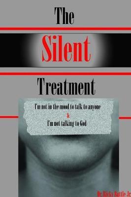 THE Silent Treatment by Ricky Battle image