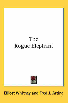 The Rogue Elephant by Elliott Whitney image