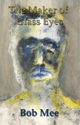 Maker of Glass Eyes, The by Bob Mee image