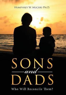 Sons and Dads by Humphrey W Muciiri Ph D image