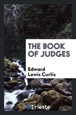The Book of Judges by Edward Lewis Curtis image