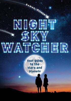 Night Sky Watcher by Raman Prinja