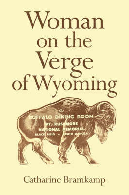 Woman on the Verge of Wyoming by Catharine Bramkamp image