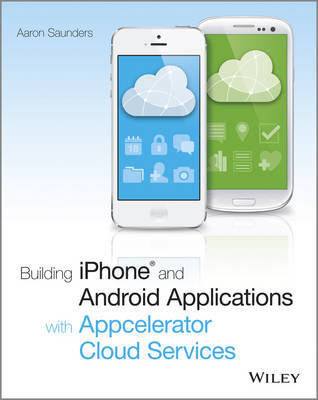 Building IPhone Applications with Titanium: The Official Guide to the Appcelerator Titanium Mobile Platform by Terry Martin image