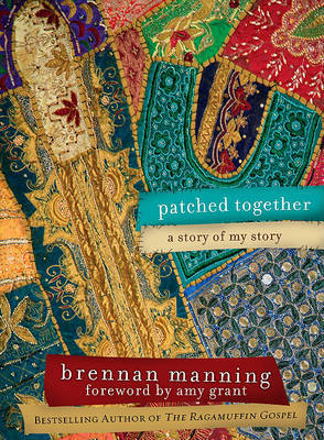 Patched Together by Brennan Manning image