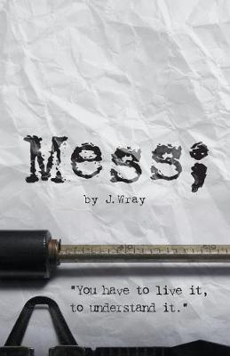 Mess by J. Wray image