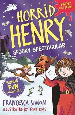 Horrid Henry: Spooky Spectacular by Francesca Simon image