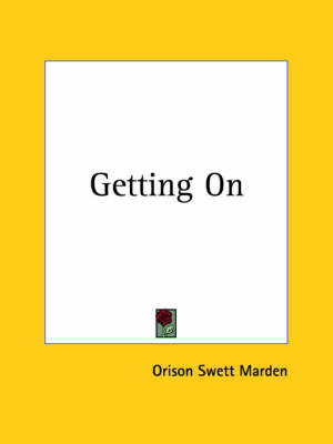 Getting on (1910) by Orison Swett Marden image