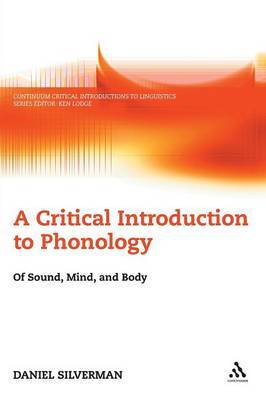 A Critical Introduction to Phonology by Daniel Silverman image