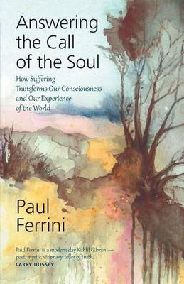 Answering the Call of the Soul by Paul Ferrini image