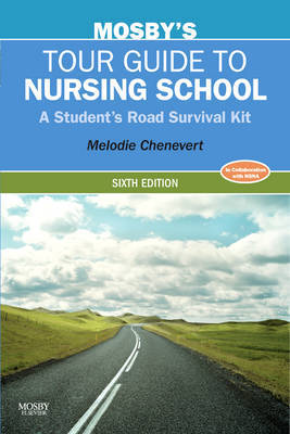 Mosby's Tour Guide to Nursing School by Melodie Chenevert image