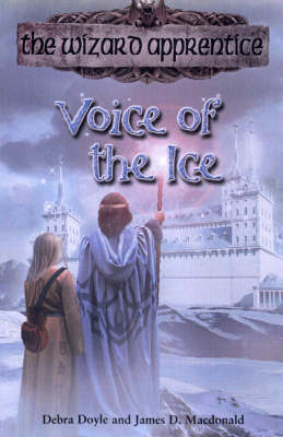 Wizard Apprentice 8:Voice of Ice by Debra Doyle image