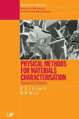 Physical Methods for Materials Characterisation on Paperback by P.E.J. Flewitt