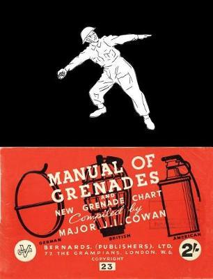 Manual of Grenades and New Grenade Chart by J I Cowan image